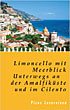 Limoncello mit Meerblick - Barbara Schaefer - Unterwegs an der Amalfiküste und im Cilento